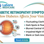 Learn how diabetes damages the retina, key symptoms of diabetic retinopathy, and modern treatments available at Lahore Medicare to protect your vision.